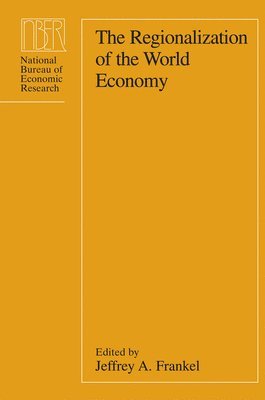 Jeffrey A. Frankel - Regionalization of the World Economy, Inbunden