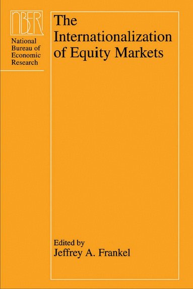Jeffrey A. Frankel - Internationalization of Equity Markets, Inbunden