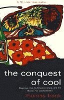 bokomslag The Conquest of Cool