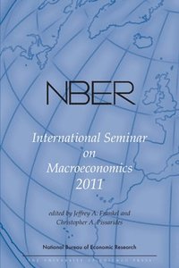 bokomslag NBER International Seminar on Macroeconomics 2011, Volume 8