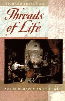 Richard Freadman - Threads of Life, Häftad