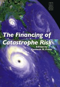 bokomslag The Financing of Catastrophe Risk