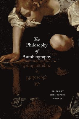 The Philosophy of Autobiography 1