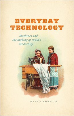 David Arnold - Everyday Technology, Häftad
