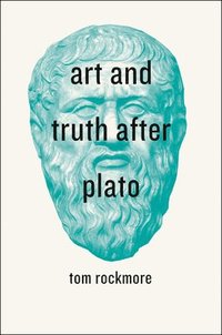 bokomslag Art and Truth after Plato