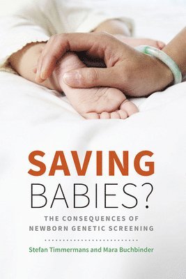 Stefan Timmermans, Mara Buchbinder - Saving Babies?, Häftad