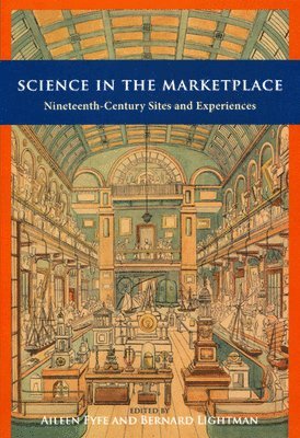 Aileen Fyfe, Bernard Lightman - Science in the Marketplace, Inbunden