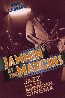 Krin Gabbard - Jammin' at the Margins, Häftad