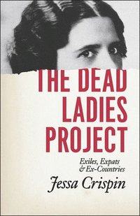 bokomslag The Dead Ladies Project