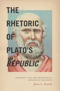 bokomslag Rhetoric of Plato's Republic
