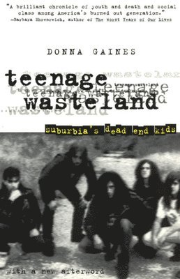 Donna Gaines - Teenage Wasteland, Häftad