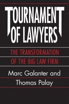 Marc Galanter, Thomas Palay - Tournament of Lawyers, Häftad