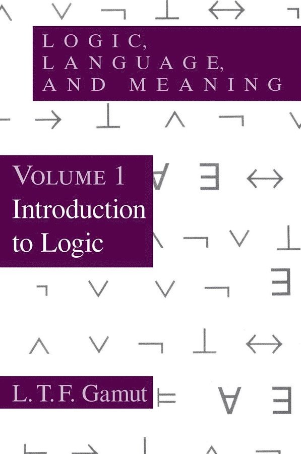 L. T. F. Gamut - Logic, Language, and Meaning, Volume 1, Häftad
