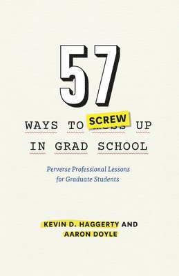 57 Ways to Screw Up in Grad School 1
