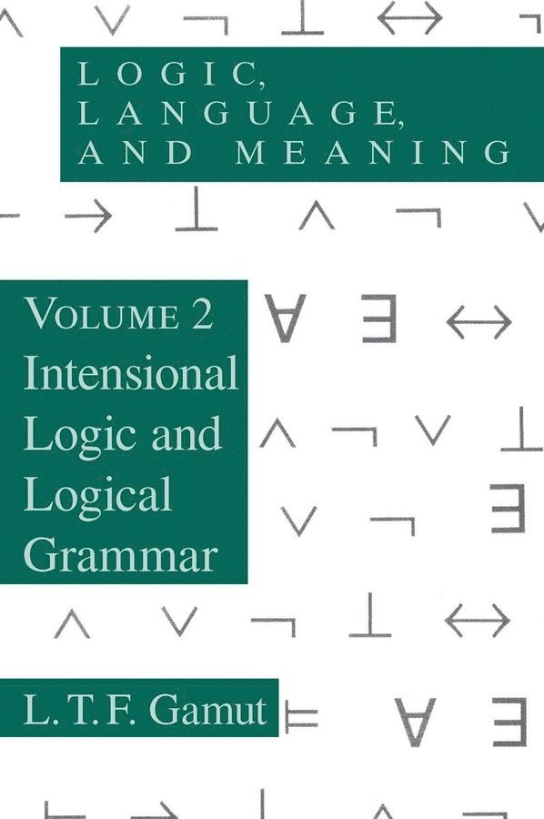 L. T. F. Gamut - Logic, Language, and Meaning, Volume 2, Häftad