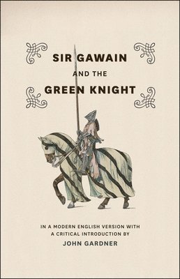 John Gardner, Fritz Kredel, John Gardner - Sir Gawain and the Green Knight – In a Modern English Version with a Critical Introduction, Häftad