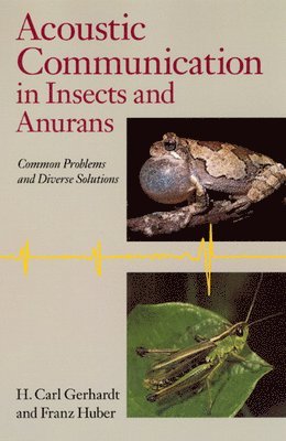 Acoustic Communication in Insects and Anurans 1