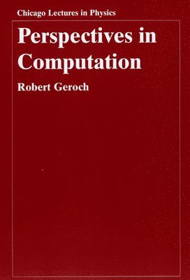 Robert Geroch - Perspectives in Computation, Inbunden