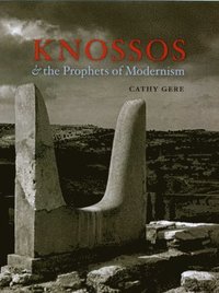 bokomslag Knossos and the Prophets of Modernism