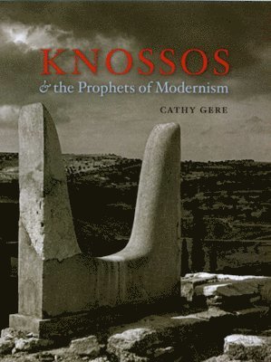 Knossos and the Prophets of Modernism 1