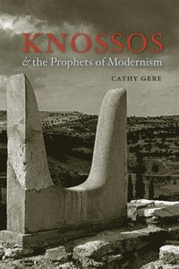 bokomslag Knossos and the Prophets of Modernism