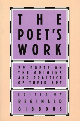 Reginald Gibbons - Poet's Work, Häftad