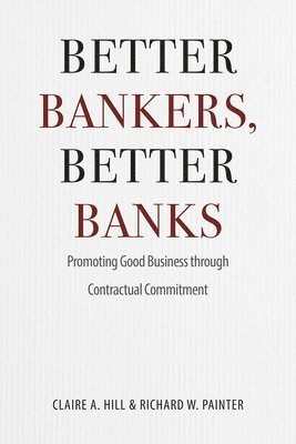 Better Bankers, Better Banks 1