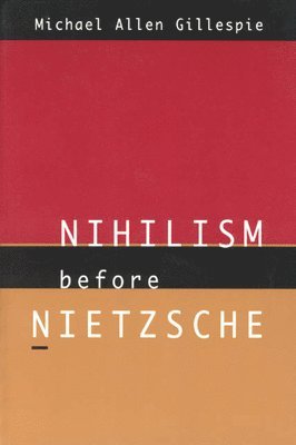 Nihilism Before Nietzsche