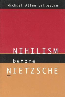 Nihilism Before Nietzsche 1