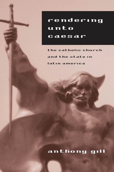 Anthony Gill - Rendering unto Caesar, Häftad