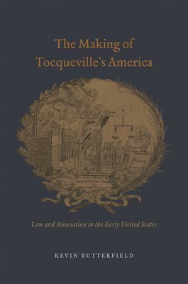 bokomslag Making of Tocqueville's America