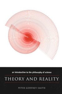 bokomslag Theory and Reality: An Introduction to the Philosophy of Science