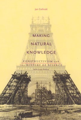 Jan Golinski - Making Natural Knowledge, Häftad
