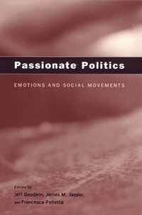 bokomslag Passionate Politics - Emotions and Social Movements