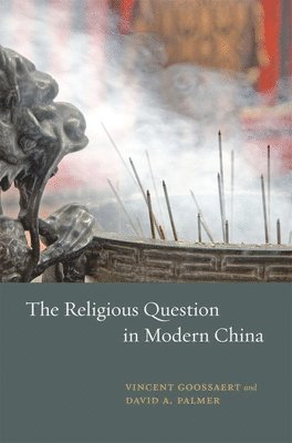 The Religious Question in Modern China 1