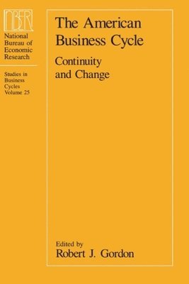 Robert J. Gordon - American Business Cycle, Häftad