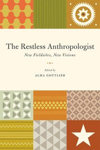 bokomslag The Restless Anthropologist