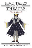 Carlo Gozzi - Five Tales for the Theatre, Häftad