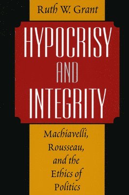 bokomslag Hypocrisy and Integrity