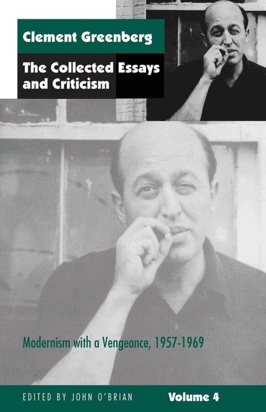 Clement Greenberg, John O'Brian - Collected Essays and Criticism, Volume 4, Häftad