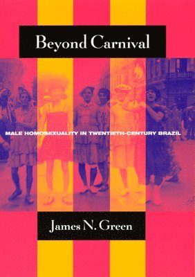 James N. Green - Beyond Carnival, Häftad