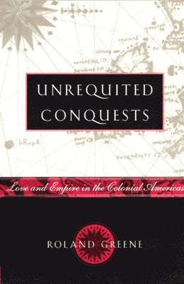 bokomslag Unrequited Conquests
