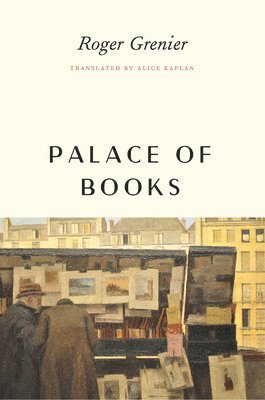 Roger Grenier - Palace of Books, Inbunden