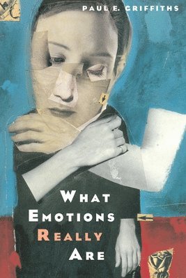 bokomslag What Emotions Really Are