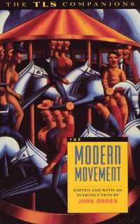 bokomslag The Modern Movement: a TLS Companion