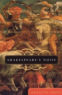 bokomslag Shakespeare's Noise