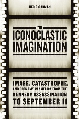 The Iconoclastic Imagination 1