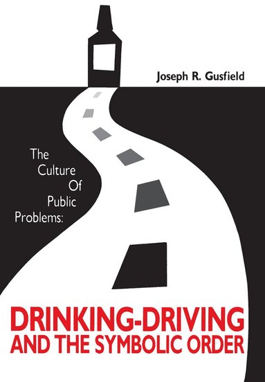 Joseph R. Gusfield - Culture of Public Problems, Häftad