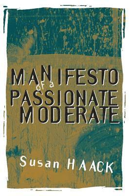bokomslag Manifesto of a Passionate Moderate