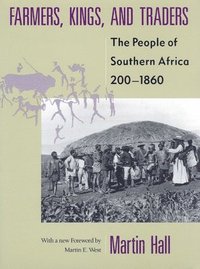 bokomslag Farmers, Kings, and Traders: The People of Southern Africa, 200-1860